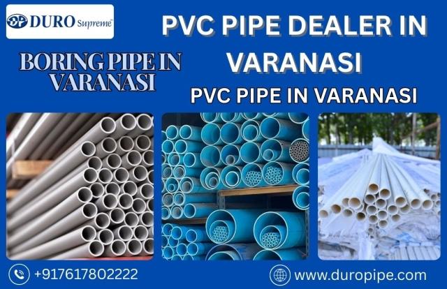From Plumbing to Borewells: PVC Pipe Dealer in Varanasi You Can Trust